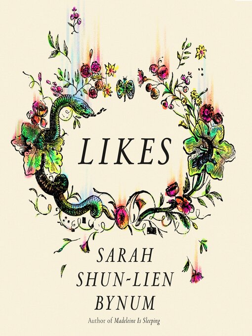 Title details for Likes by Sarah Shun-lien Bynum - Wait list